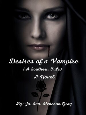 cover image of Desires of a Vampire (A Southern Tale) a Novel